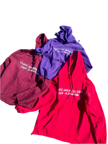Awful lot for a painting simple hoodie