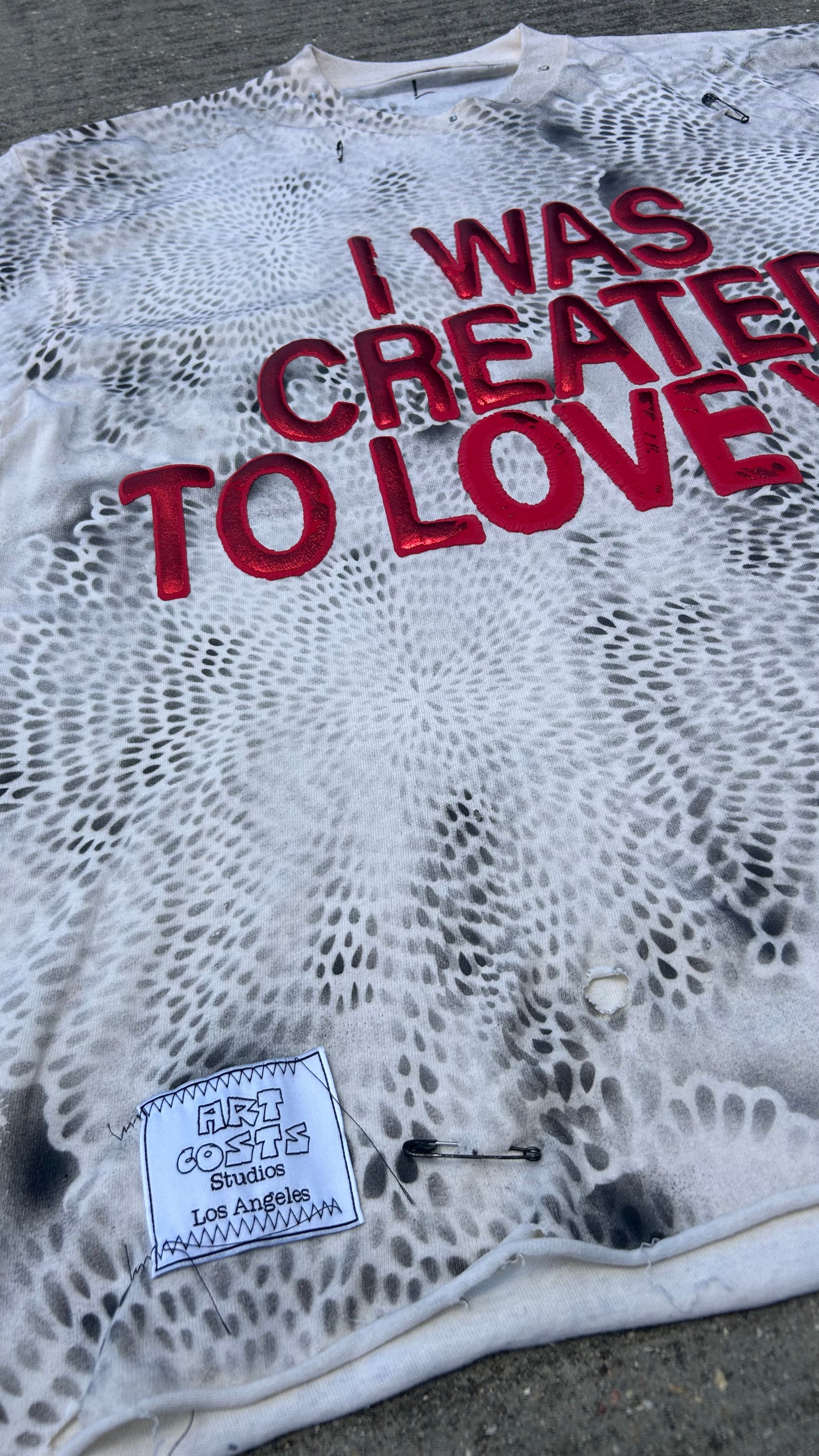 I WAS CREATED TO LOVE YOU TSHIRT