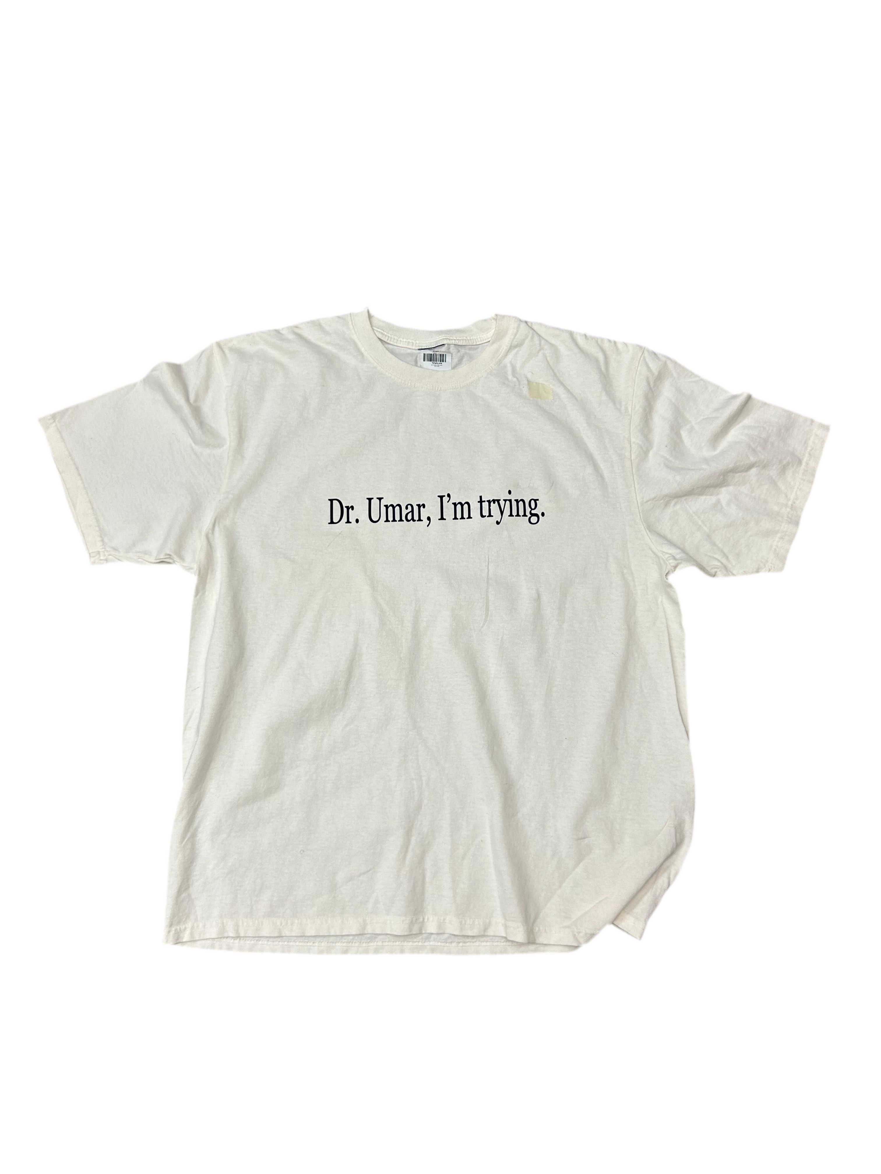 Umar I’m trying tee