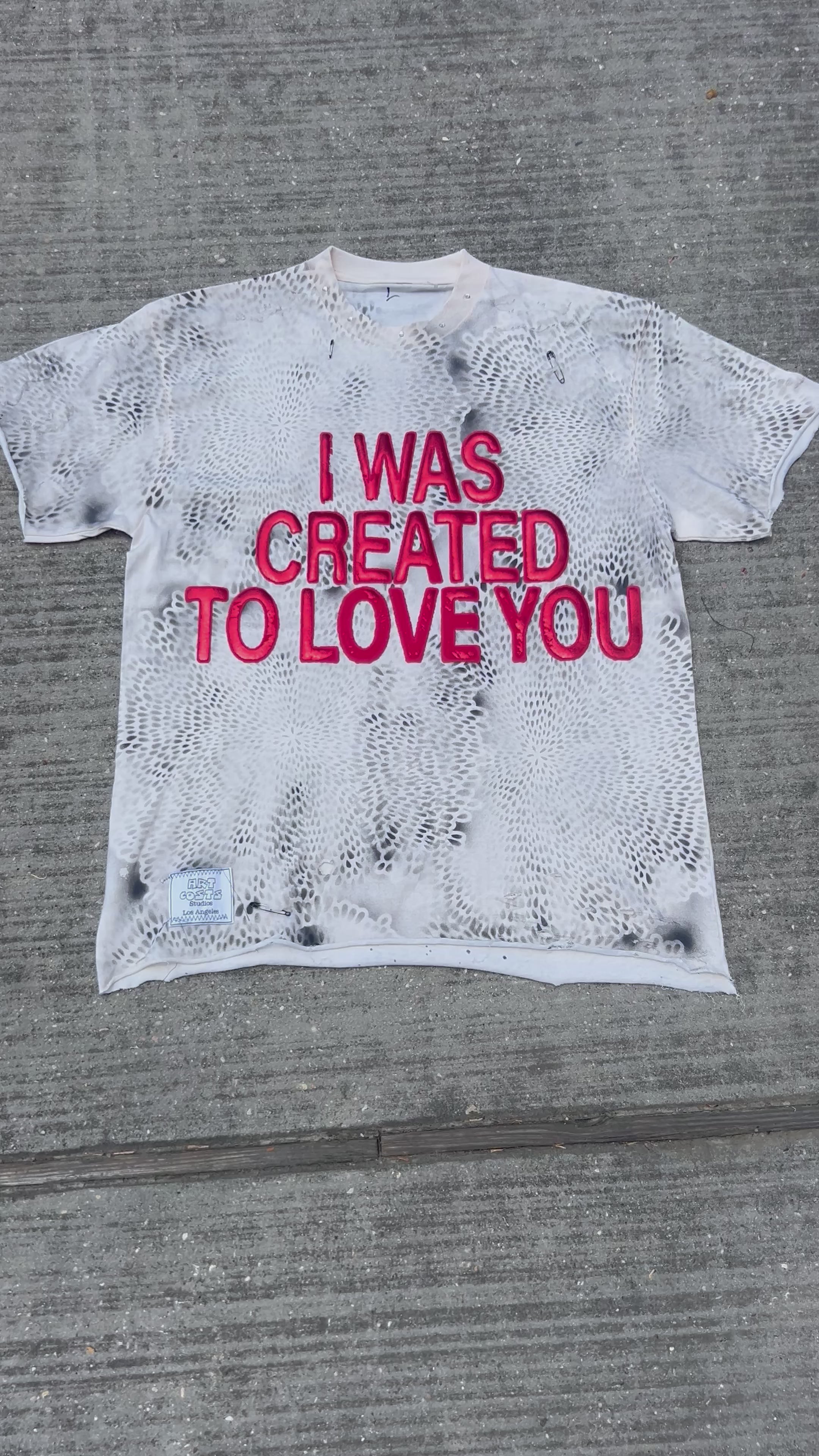 I WAS CREATED TO LOVE YOU TSHIRT